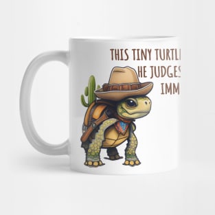 This Tiny Turtle He Judges You Immensely Mug